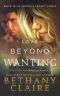 [Morna's Legacy 10] • Love Beyond Wanting · Book 10 of Morna’s Legacy Series